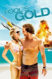 Fool’s Gold ตามล่าตามรัก ขุมทรัพย์มหาภัย (2008) ดูหนังผจญภัย
