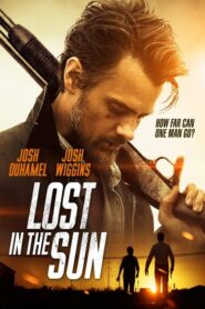 Lost in the Sun เพื่อนแท้บนทางเถื่อน (2015) ดูหนังอาชญากรรม