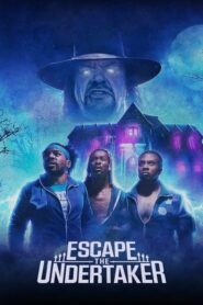 Escape The Undertaker หนีดิอันเดอร์เทเกอร์ (2021) ดูหนังWWE