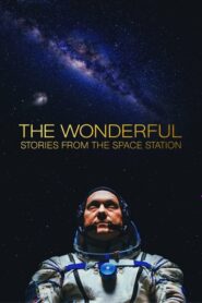 The Wonderful Stories from the Space Station (2021)