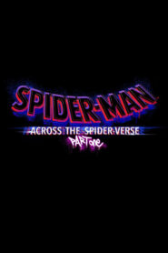 Spider-Man:Across the Spider-Verse(2023) สไปร์เดอร์แมน2023*