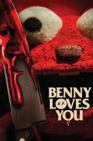 Benny Loves You เบนนี่เพื่อนรัก (2019) ดูหนังสยองขวัญของหมีๆ