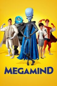 Megamind เมกะมายด์ จอมวายร้ายพิทักษ์โลก (2010) ดูหนังผจญภัย