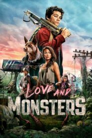Love and Monsters เลิฟ แอนด์ มอนสเตอร์ (2021) ดูหนังออนไลน์