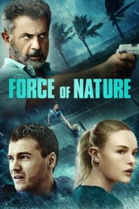 Force of Nature ฝ่าพายุคลั่ง (2020) ดูหนังออนไลน์บู๊สนุก