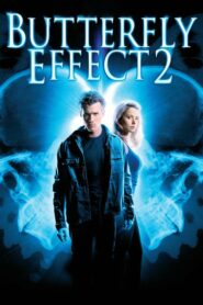 The Butterfly Effect 2 เปลี่ยนตาย ไม่ให้ตาย ภาค2 (2006)