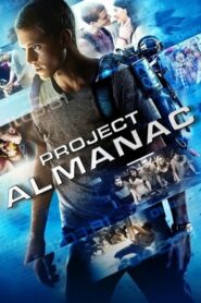 Project Almanac กล้า ซ่าส์ ท้าเวลา (2014) ดูหนังระทึกขวัญฟรี