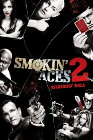 Smokin Aces 2 Assassins Ball ดวลเดือดล้างเลือดมาเฟีย2 (2010)