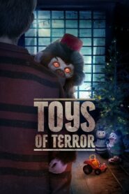 Toys of Terror ของเล่นแห่งความหวาดกลัว (2020) ดูหนังสยองขวัญ