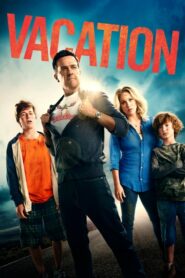 Vacation พักร้อนอลวน ครอบครัวอลเวง (2015) ดูหนังครอบครัวตลก