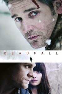 Deadfall คู่โจรกรรมมหาประลัย (2012)