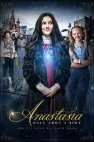Anastasia Once Upon a Time อนาสตาเซียกับมิติมหัศจรรย์ (2020)