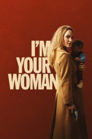 I’m Your Woman (2020) ดูหนังทริปชีวิตสุดอินทรีของนักบุญ
