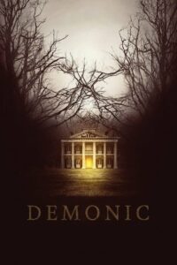 Demonic บ้านกระตุกผี (2015) ดูหนังสยองขวัญสุดยิ่งใหญ่