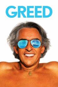 Greed ความโลภ (2019) เต็มเรื่อง ภาพยนตร์ที่ไม่ควรพาล