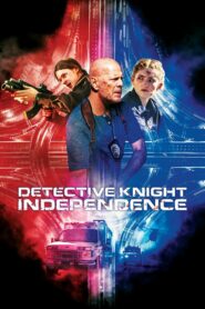 Detective Knight: Independence (2023) ดูหนังแอ็คชั่นลึกลับ