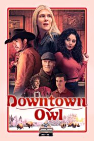 Downtown Owl ดาวน์ทาวน์ โอวล์ (2023) หนังสะท้อนสังคมอเมริกัน